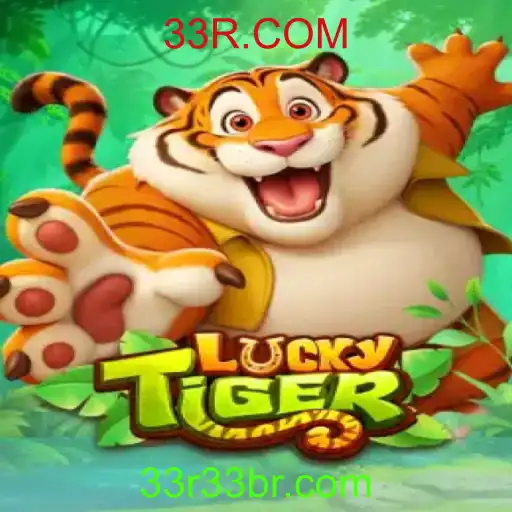 Descubra o Fascinante Mundo do Jogo LuckyTiger com 33R.COM