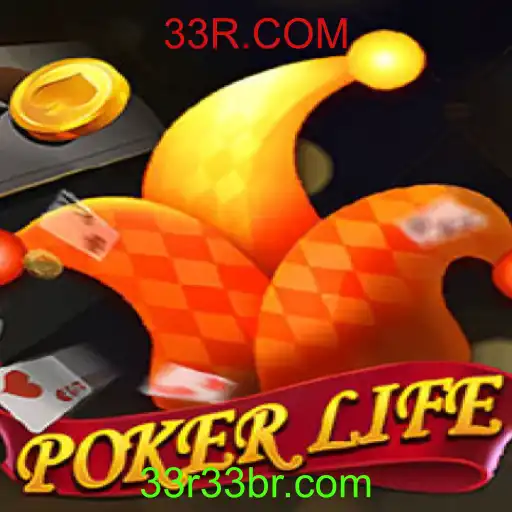 Entendendo as Dinâmicas do Jogo PokerLife: Uma Nova Experiência com 33R.COM