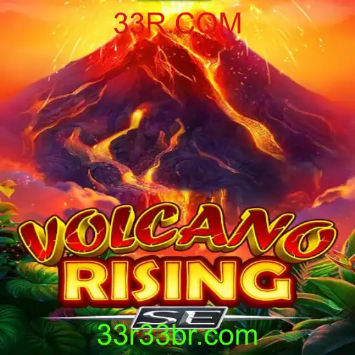 Explorando as Avenidas de Diversão: VolcanoRisingSE e a Excitante Aventura de 33R.COM